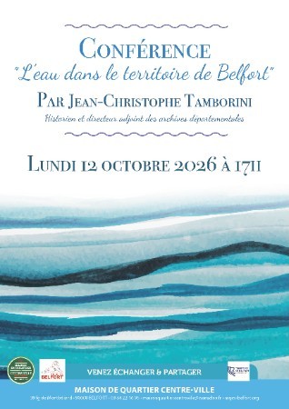 Actualité MQCV Belfort – L’eau dans le territoire de Belfort